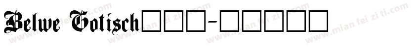 Belwe Gotisch转换器字体转换